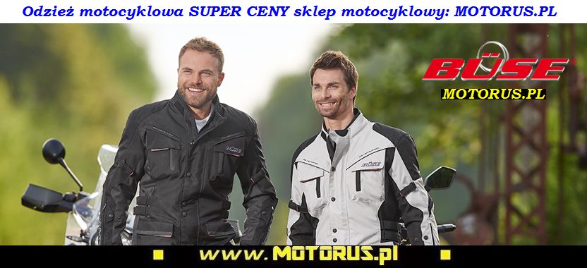 BUSE odzież motocyklowa kurtki motocyklowe spodnie na motocykl SUPER CENY sklep motocyklowy MOTORUS.PL